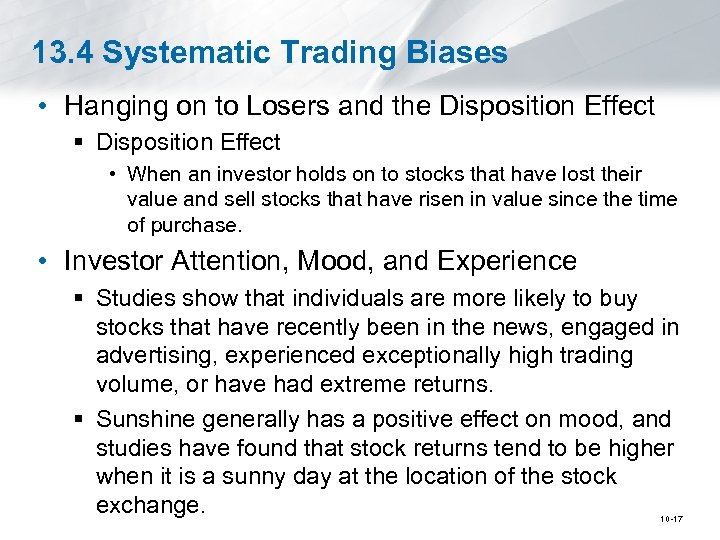 13. 4 Systematic Trading Biases • Hanging on to Losers and the Disposition Effect