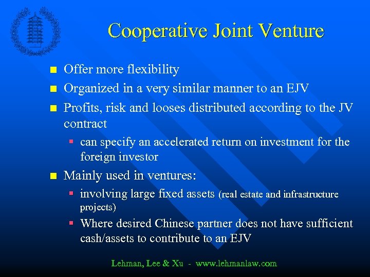 Cooperative Joint Venture n n n Offer more flexibility Organized in a very similar