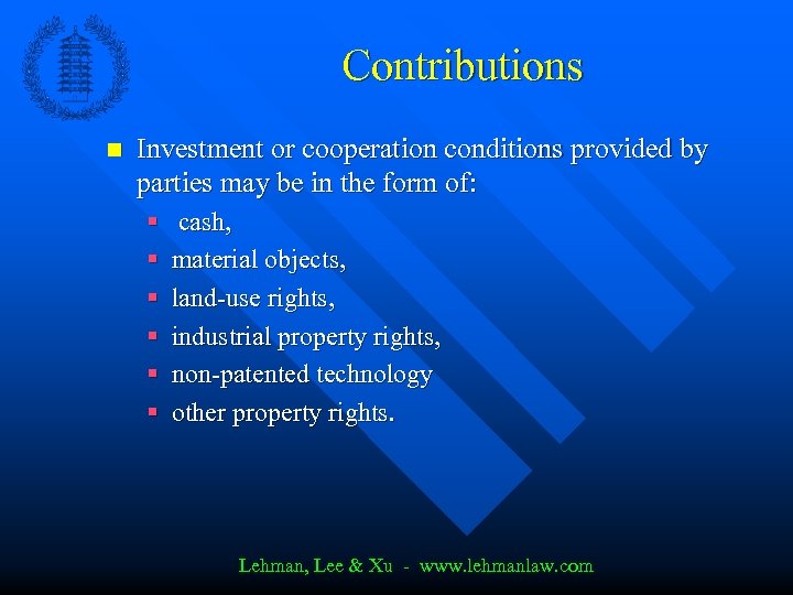 Contributions n Investment or cooperation conditions provided by parties may be in the form