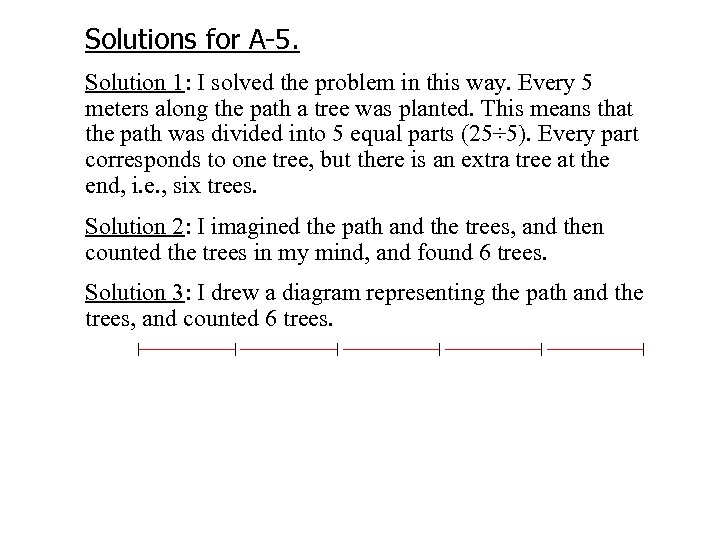 Solutions for A-5. Solution 1: I solved the problem in this way. Every 5