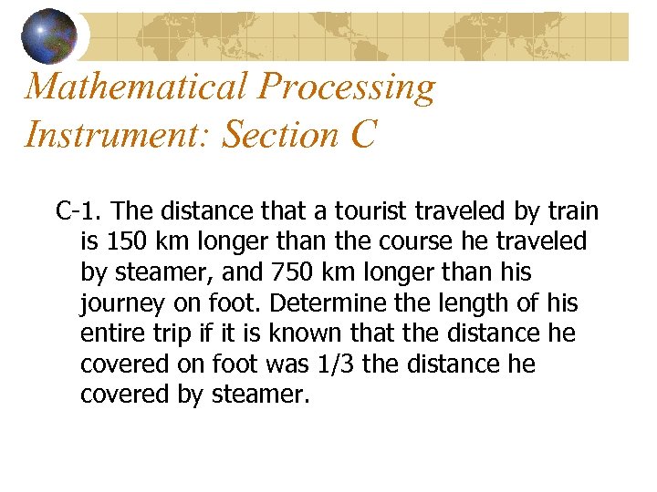 Mathematical Processing Instrument: Section C C-1. The distance that a tourist traveled by train