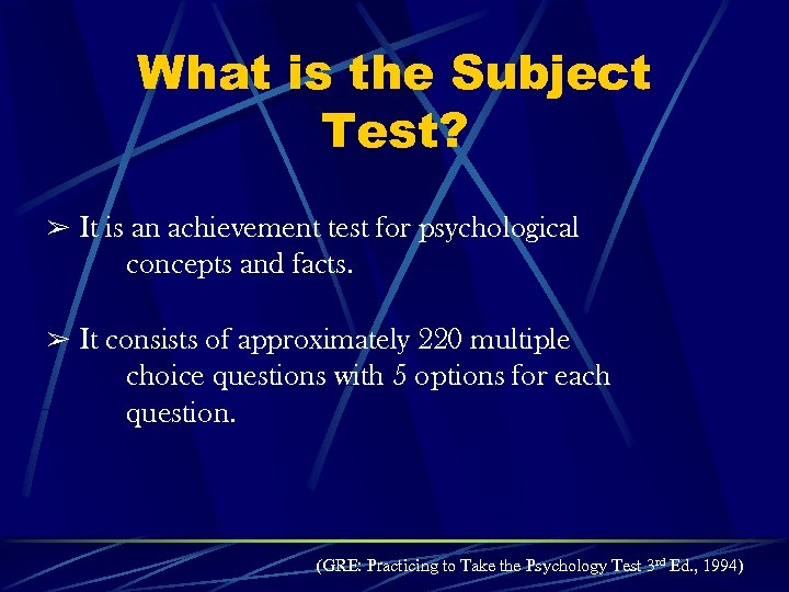 What is the Subject Test? & It is an achievement test for psychological concepts