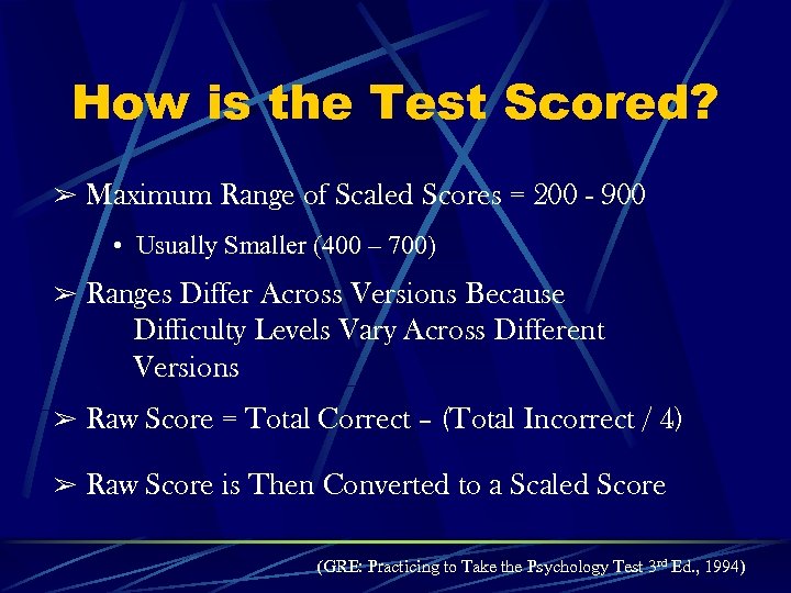 How is the Test Scored? & Maximum Range of Scaled Scores = 200 -