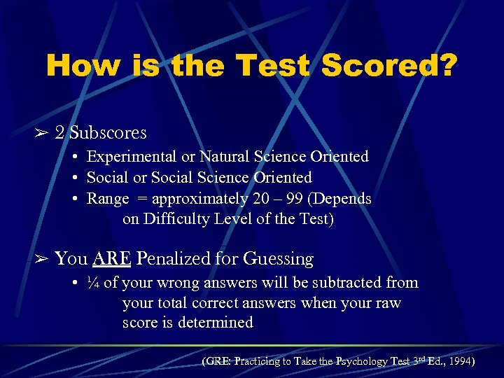 How is the Test Scored? & 2 Subscores • Experimental or Natural Science Oriented