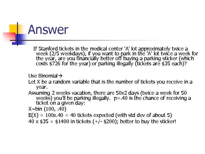 Answer If Stanford tickets in the medical center ‘A’ lot approximately twice a week