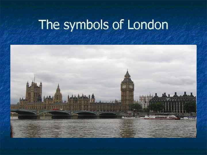 The symbols of London 