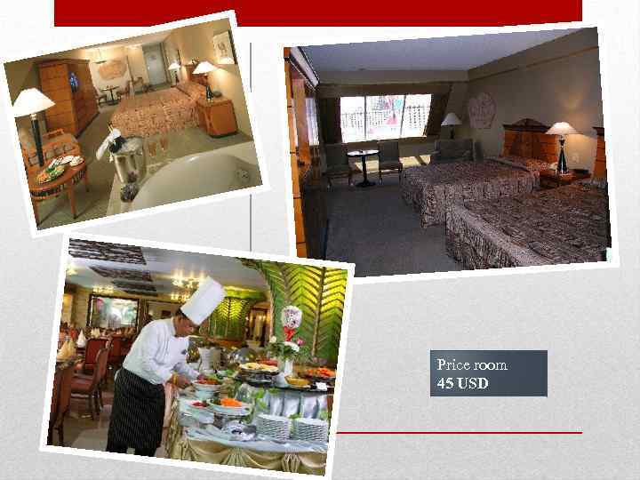 Price room 45 USD 