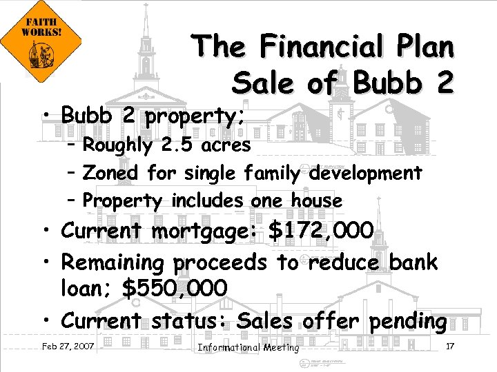 The Financial Plan Sale of Bubb 2 • Bubb 2 property; – Roughly 2.