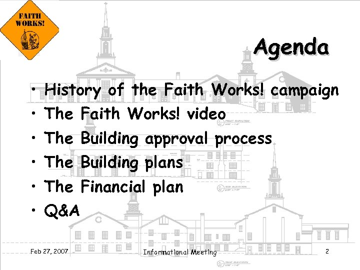 Agenda • • • History of the Faith Works! campaign The Faith Works! video