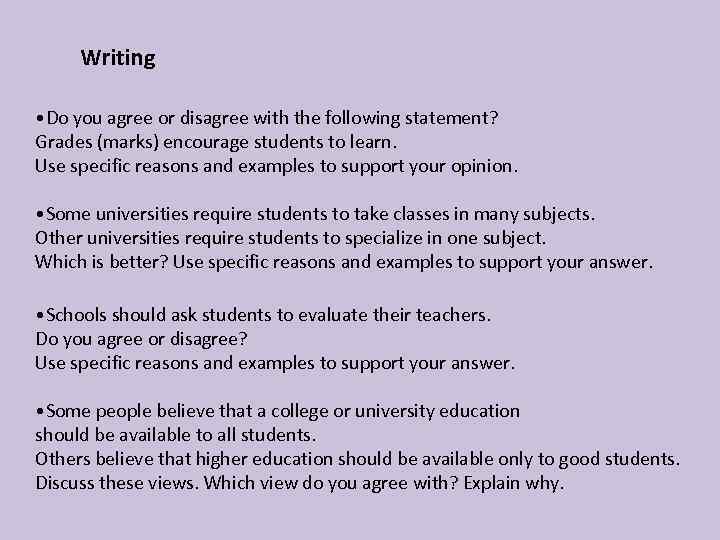 Supporting statement. Do you agree or Disagree. Statements to agree or Disagree. Agree or Disagree with the following Statements. Agree or Disagree essay.