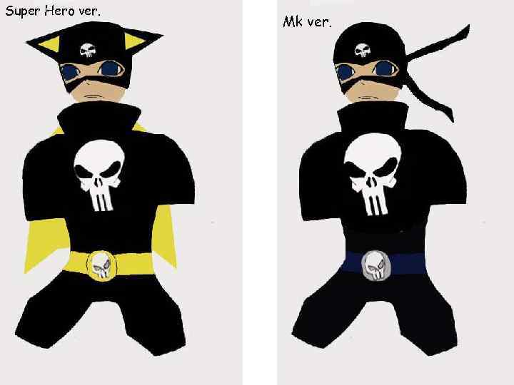 Super Hero ver. Mk ver. 