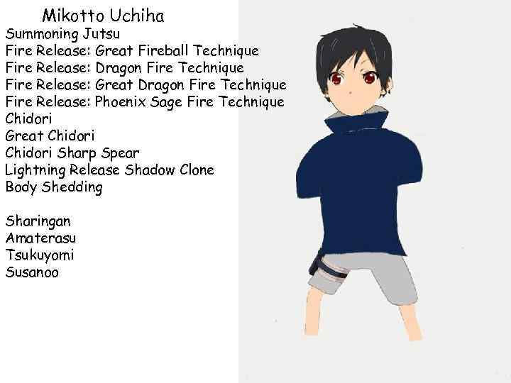  Mikotto Uchiha Summoning Jutsu Fire Release: Great Fireball Technique Fire Release: Dragon Fire