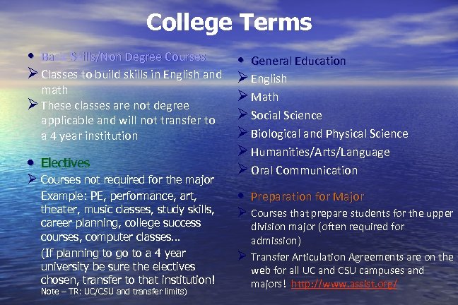 College Terms • Basic Skills/Non Degree Courses • General Education Ø Classes to build