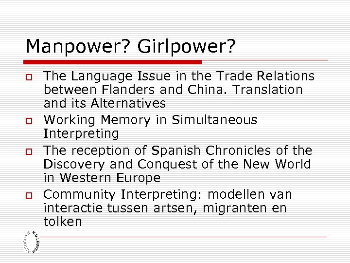 Manpower? Girlpower? o o The Language Issue in the Trade Relations between Flanders and