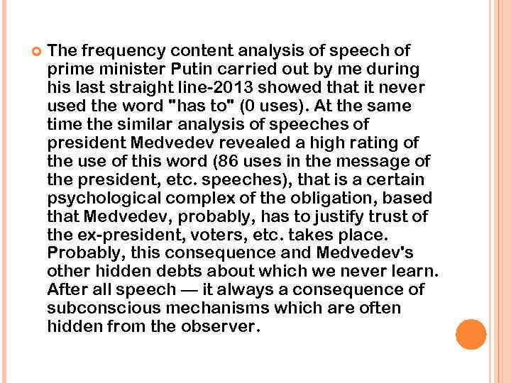  The frequency content analysis of speech of prime minister Putin carried out by