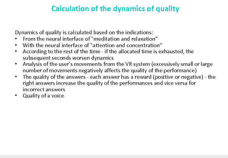 Calculation of the dynamics of quality Dynamics of quality is calculated based on the