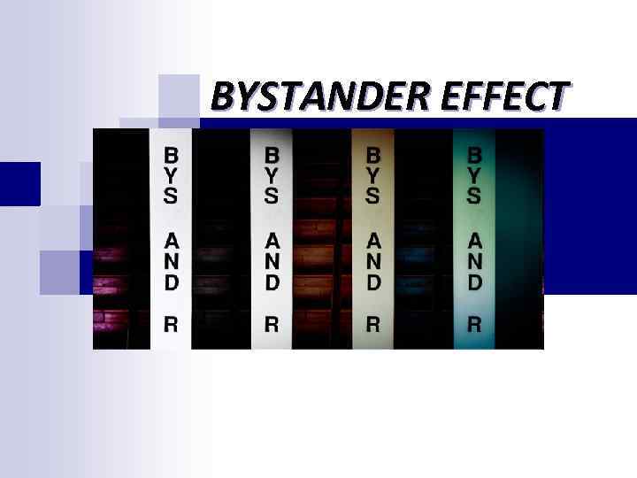 BYSTANDER EFFECT 