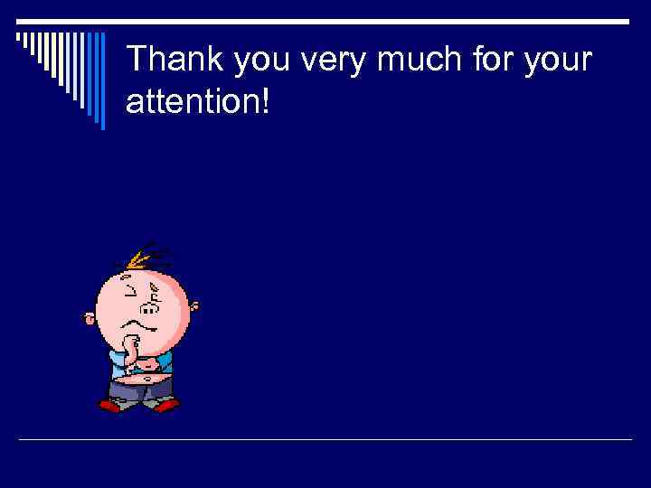 Thank you very much for your attention! 