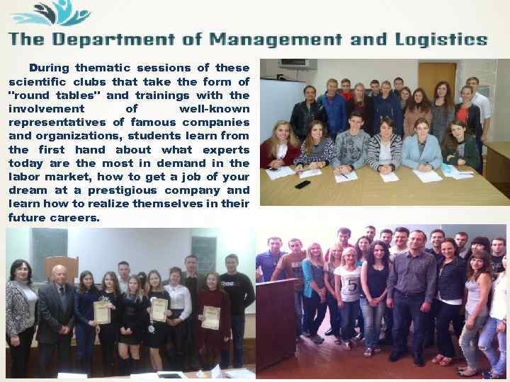 During thematic sessions of these scientific clubs that take the form of 