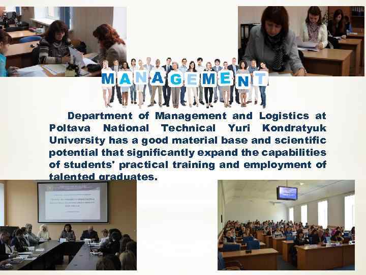 Department of Management and Logistics at Poltava National Technical Yuri Kondratyuk University has a