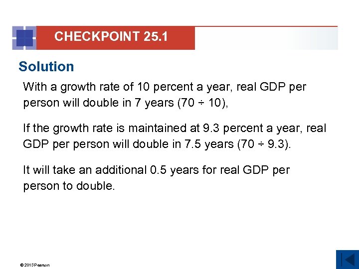 CHECKPOINT 25. 1 Solution With a growth rate of 10 percent a year, real