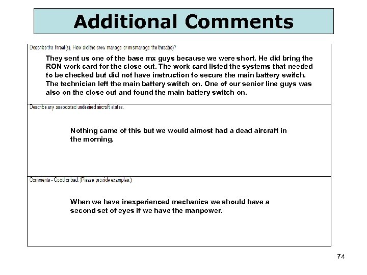 Additional Comments They sent us one of the base mx guys because we were