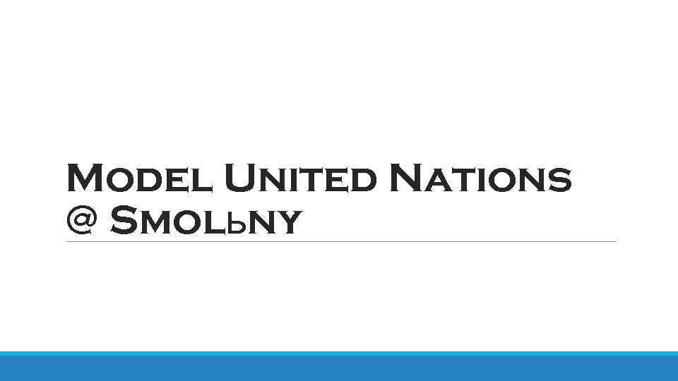 Model United Nations @ Smolьny 