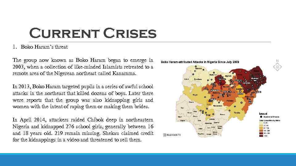 Current Crises 1. Boko Haram’s threat The group now known as Boko Haram began