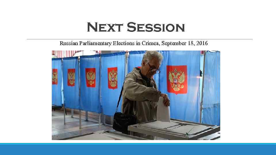 Next Session Russian Parliamentary Elections in Crimea, September 18, 2016 