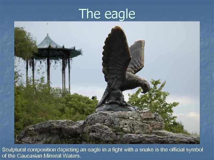 The eagle Sculptural composition depicting an eagle in a fight with a snake is