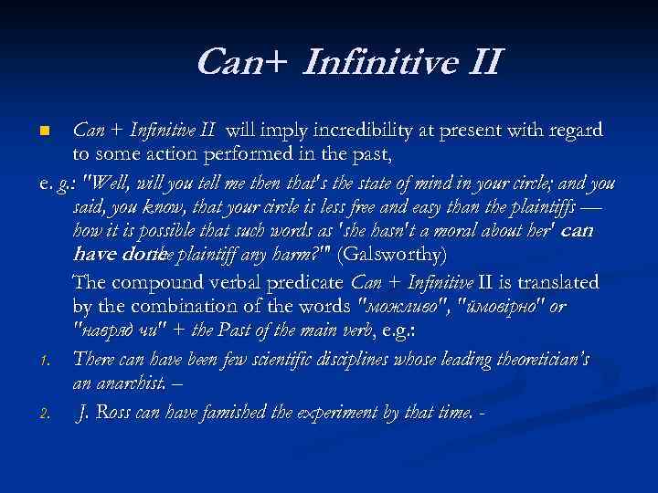 Can + Infinitive II will imply incredibility at present with regard to some action