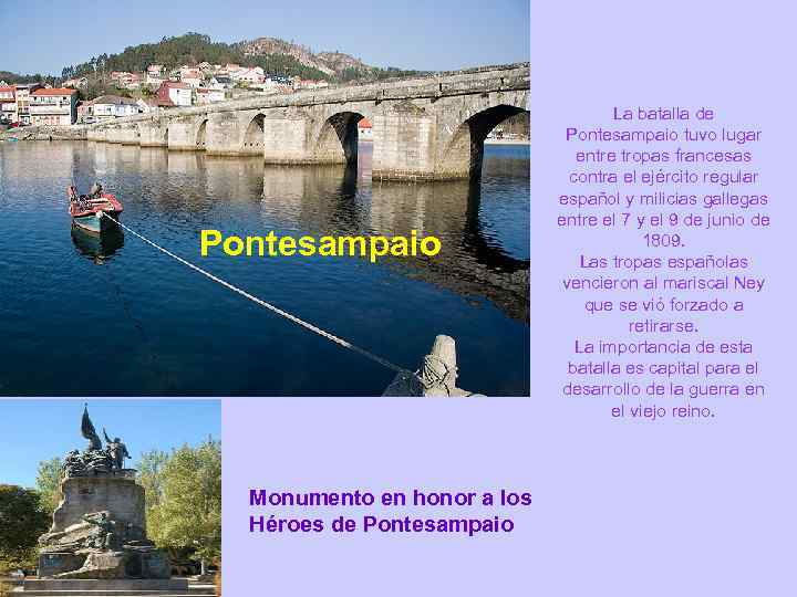 Pontesampaio Monumento en honor a los Héroes de Pontesampaio La batalla de Pontesampaio tuvo