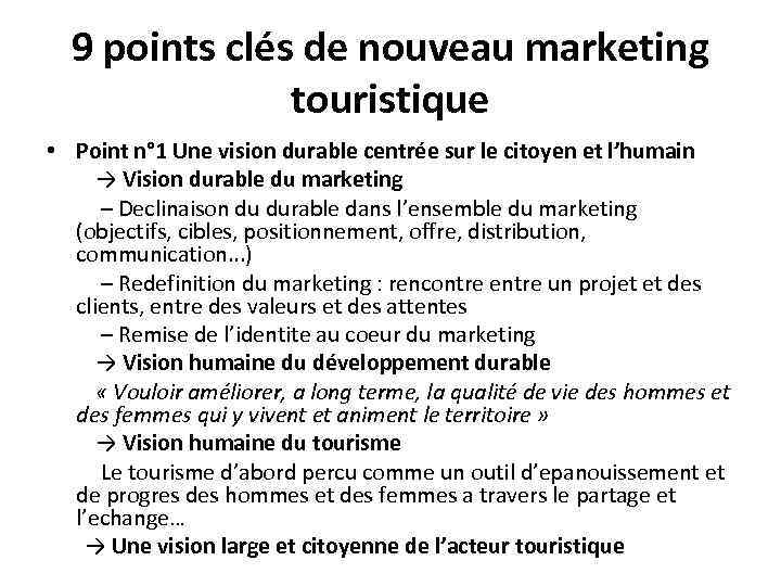 9 points clés de nouveau marketing touristique • Point n° 1 Une vision durable