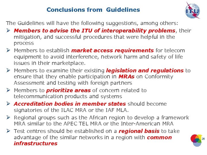 Conclusions from Guidelines The Guidelines will have the following suggestions, among others: Ø Members