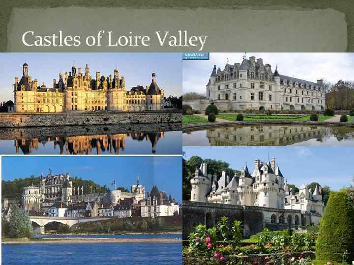 Castles of Loire Valley 
