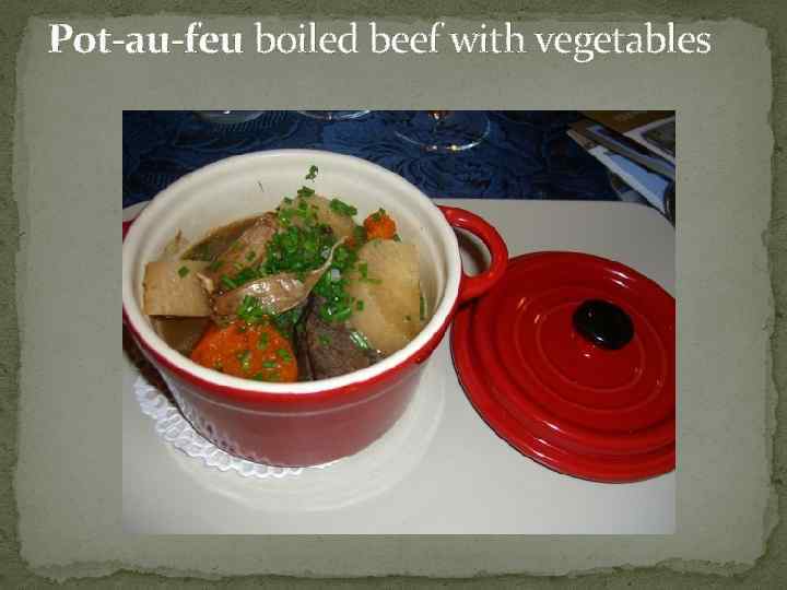 Pot-au-feu boiled beef with vegetables 