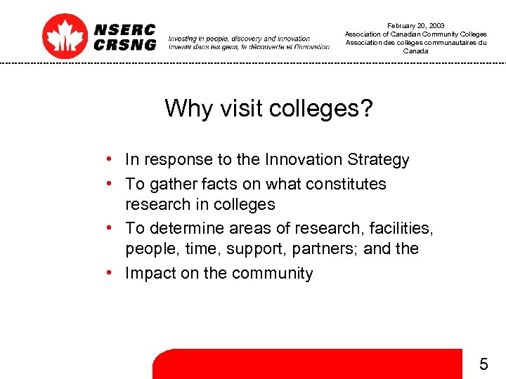 February 20, 2003 Association of Canadian Community Colleges Association des collèges communautaires du Canada