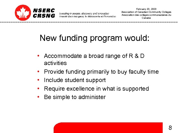 February 20, 2003 Association of Canadian Community Colleges Association des collèges communautaires du Canada