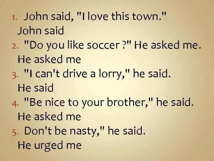 John said, 