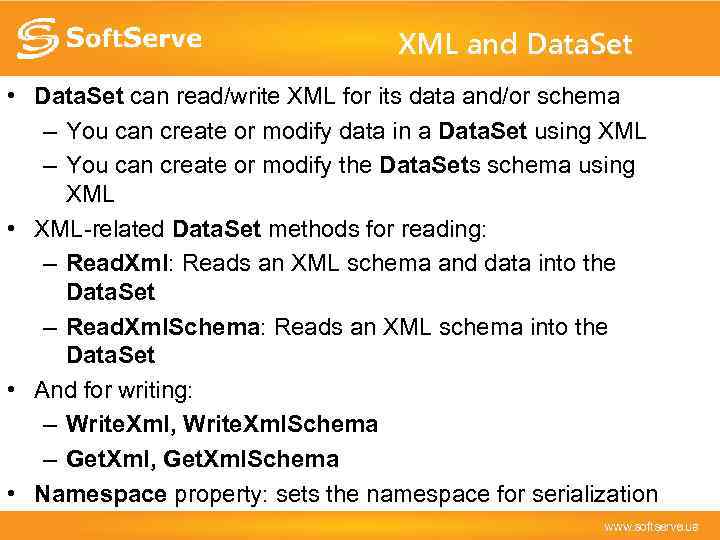 XML and Data. Set • Data. Set can read/write XML for its data and/or