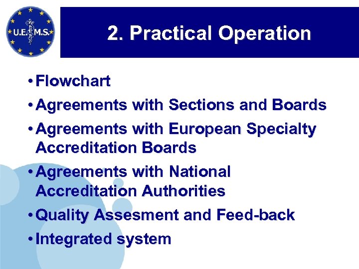 2. Practical Operation • Flowchart • Agreements with Sections and Boards • Agreements with