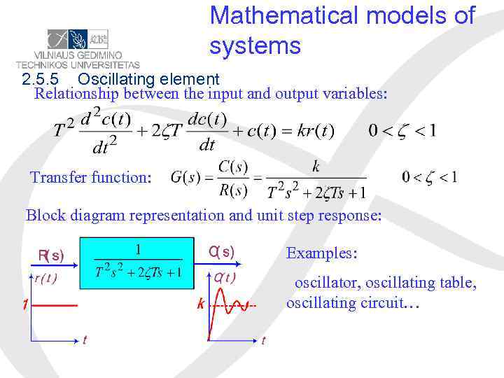Mathematical models of systems 2. 5. 5 Oscillating element Relationship between the input and