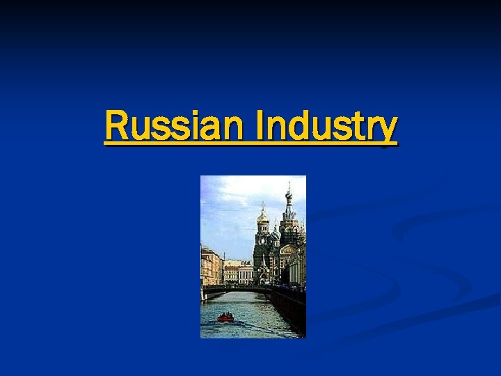 Russian Industry 