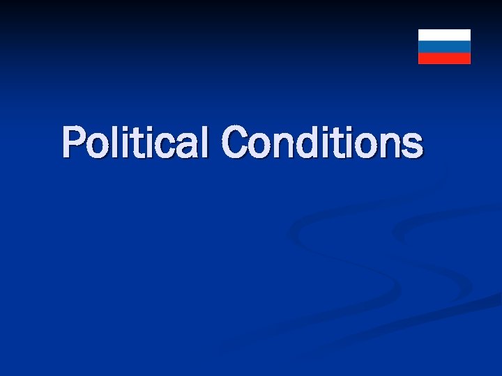 Political Conditions 