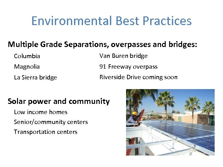 Environmental Best Practices Multiple Grade Separations, overpasses and bridges: Columbia Van Buren bridge Magnolia