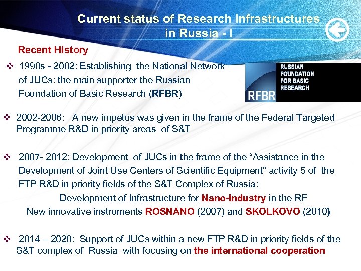 Current status of Research Infrastructures in Russia - I Recent History v 1990 s