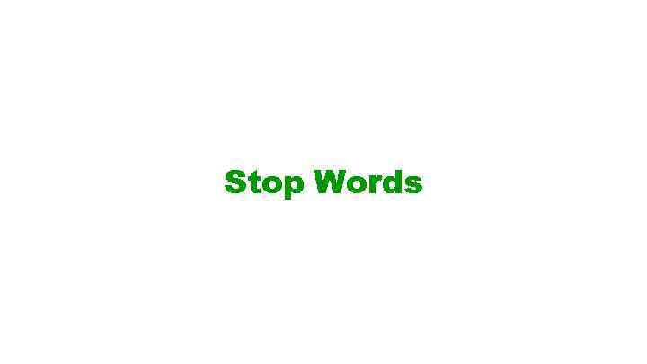 Stop Words 