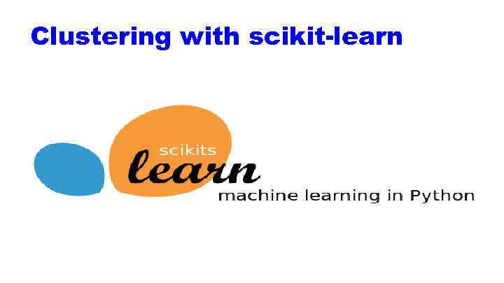 Clustering with scikit-learn 