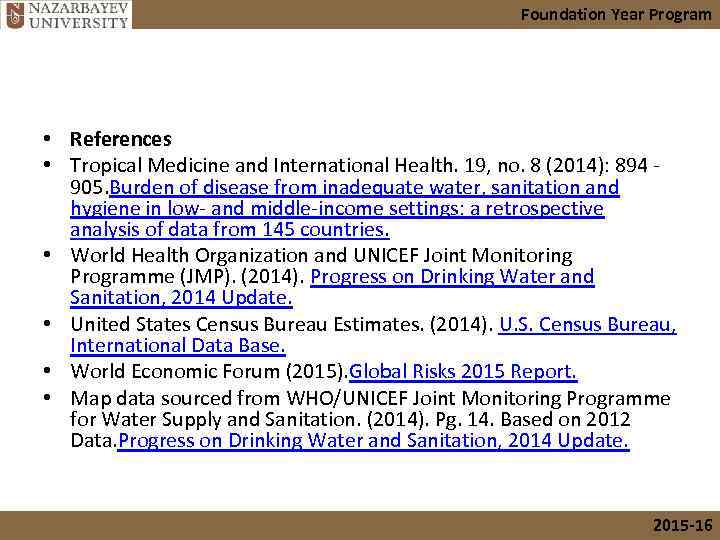 Foundation Year Program • References • Tropical Medicine and International Health. 19, no. 8