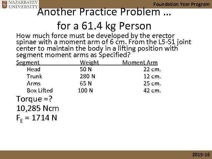 Foundation Year Program Another Practice Problem … for a 61. 4 kg Person How